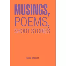 Musings， Poems， Short Stories