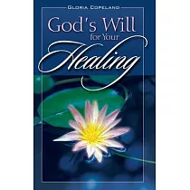God’s Will for Your Healing