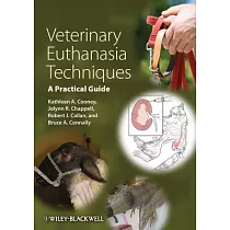 Veterinary Euthanasia Techniques： A Practical Guide
