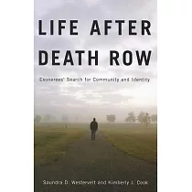 Life After Death Row： Exonerees’ Search for Community and Identity