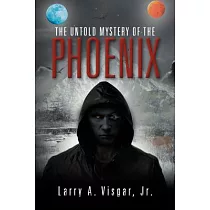 The Untold Mystery of the Phoenix