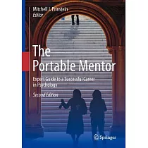 The Portable Mentor： Expert Guide to a Successful Career in Psychology