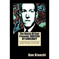 The House of Fear Presents Thirteen by Lovecraft