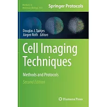 Cell Imaging Techniques： Methods and Protocols