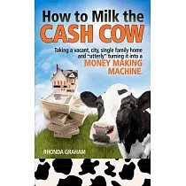 How to Milk the Cash Cow： Taking a Vacant， City， Single Family Home and ”Utterly” Turning It into a Money Making Machine