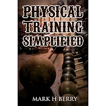 Physical Training Simplified