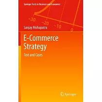 E─Commerce Strategy： Text and Cases
