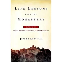 Life Lessons from the Monastery
