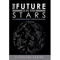 The Future Is in the Stars： A Comprehensive Study of Biblical Astronomy