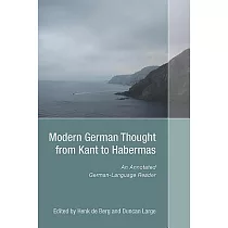 Modern German Thought from Kant to Habermas： An Annotated German─Language Reader