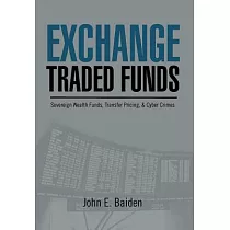 Exchange Traded Funds Sovereign Wealth Funds， Transfer Pricing， & Cyber Crimes： Sovereign Wealth Funds， Transfer Pricing， & Cybe
