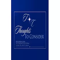 Thoughts to Consider： For Every Day Living