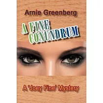 A Fine Conundrum： A ’Joey Fine’ Mystery