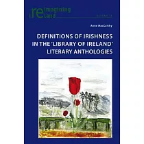 Definitions of Irishness in the ’library of Ireland’ Literary Anthologies