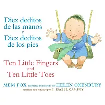 Diez Deditos de Las Manos Y Diez Deditos de Los Pies / Ten Little Fingers and Ten Little Toes Bilingual Board Book