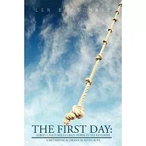 The First Day： Albert Camus Meets Crazy Horse in the Kingdom： A Metaphysical Drama in Seven Acts