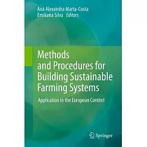 Methods and Procedures for Building Sustainable Farming Systems