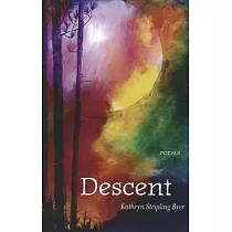 Descent： Poems