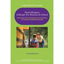 Food Allergies： Information， Recommendations and Inspiration for Families and School Personnel