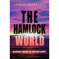 The Hamlock World： An Odyssey Through Life， Death and Eternity