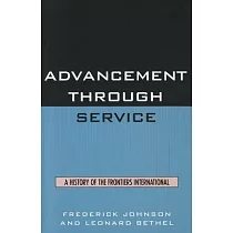 Advancement Through Service： A History of the Frontiers International