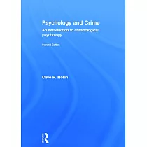 Psychology and Crime： An Introduction to Criminological Psychology