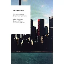 Digital Cities： The Internet and the Geography of Opportunity