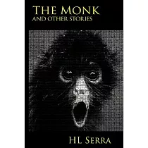 The Monk， and Other Stories