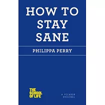 How to Stay Sane