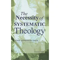 The Necessity of Systematic Theology