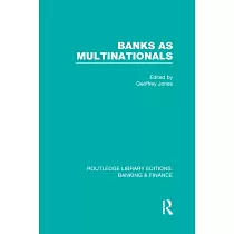 Banks as Multinationals (Rle Banking & Finance)