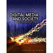 Digital Media and Society： An Introduction