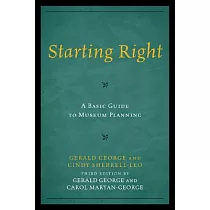 Starting Right： A Basic Guide to Museum Planning