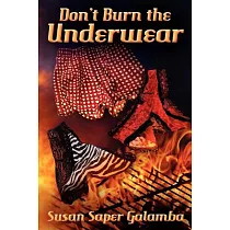 Don’t Burn the Underwear