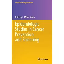 Epidemiologic Studies in Cancer Prevention and Screening