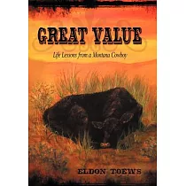 Great Value： Life Lessons from a Montana Cowboy