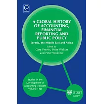 Global History of Accounting， Financial Reporting and Public Policy： Eurasia， Middle East and Africa