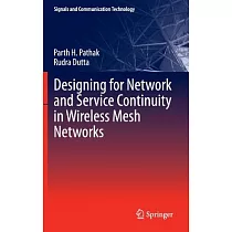 Designing for Network and Service Continuity in Wireless Mesh Networks