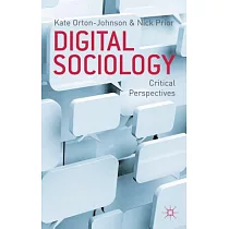 Digital Sociology： Critical Perspectives