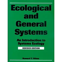 Ecological and General Systems： An Introduction to Systems Ecology