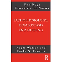Pathophysiology， Homeostasis and Nursing