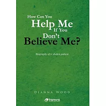 How Can You Help Me If You Don’t Believe Me?： Biography of a Shaken Patient