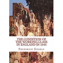 The Condition of the Working─Class in England in 1844