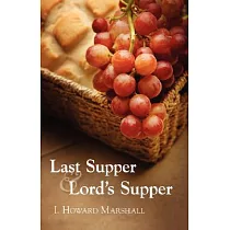 Last Supper and Lord’s Supper