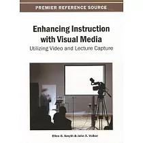 Enhancing Instruction with Visual Media： Utilizing Video and Lecture Capture