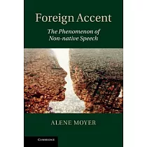 Foreign Accent： The Phenomenon of Non─Native Speech