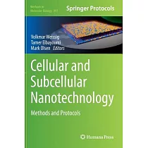 Cellular and Subcellular Nanotechnology： Methods and Protocols