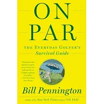 On Par： The Everyday Golfer’s Survival Guide