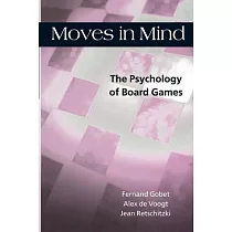 Moves in Mind： The Psychology of Board Games