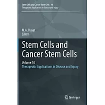 Stem Cells and Cancer Stem Cells： Therapeutic Applications in Disease and Injury